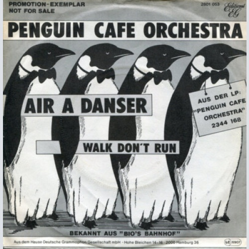 7", Single, Promo Penguin Cafe Orchestra - Air À Danser / Walk Don't Run