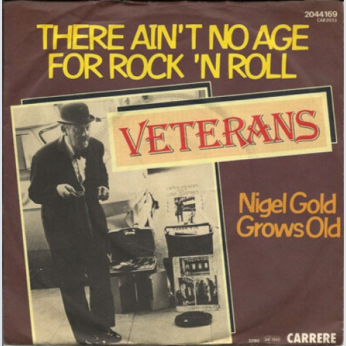 7", Single Veterans* - There Ain't No Age For Rock 'n' Roll