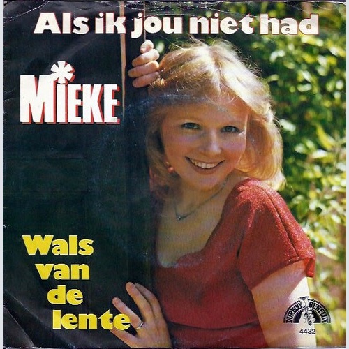 7", Single Mieke - Als Ik Jou Niet Had