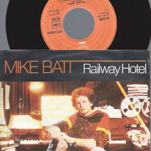 7"   Mike Batt  Railway Hotel
