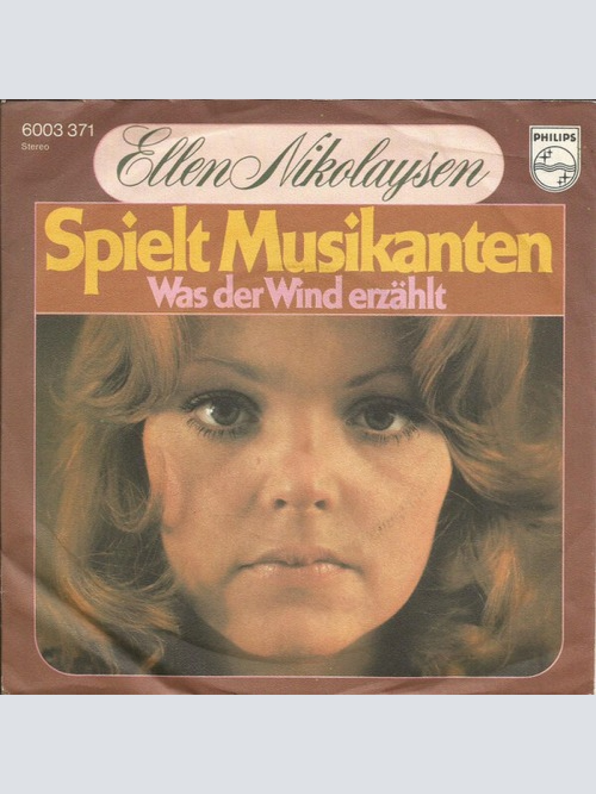 7" Ellen Nikolaysen - Spielt Musikanten / Was Der Wind Erzählt