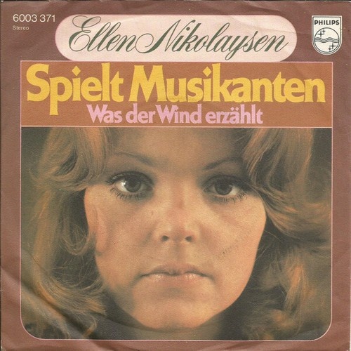 7" Ellen Nikolaysen - Spielt Musikanten / Was Der Wind Erzählt