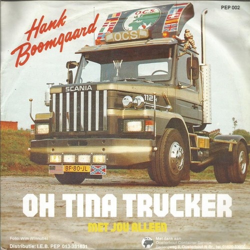 7" Hank Boomgaard - Oh Tina Trucker