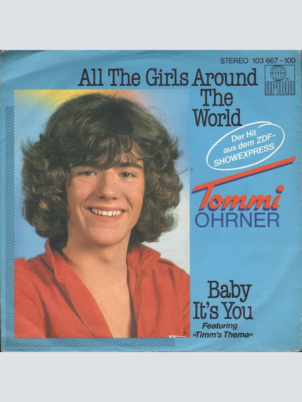 7", Single Tommi Ohrner - All The Girls Around The World