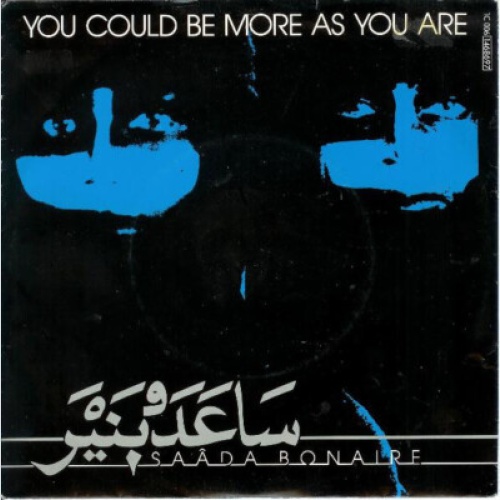 7" Saâda Bonaire - You Could Be More As You Are / This Is A Man's Man's World