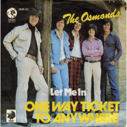 7", Single The Osmonds - One Way Ticket To Anywhere