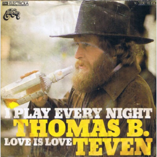 7", Single Thomas B. Teven - I Play Every Night