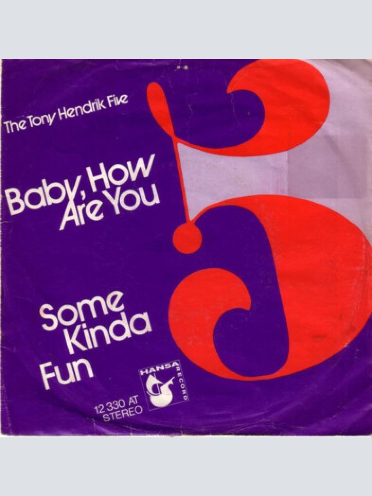 7", Single The Tony Hendrik Five - Baby, How Are You