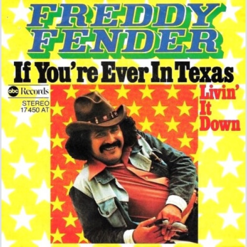 7", Single Freddy Fender (2) - If You're Ever In Texas
