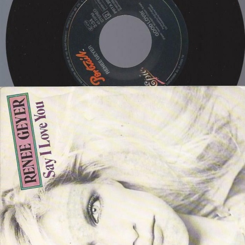 7" Renee Geyer – Say I Love You