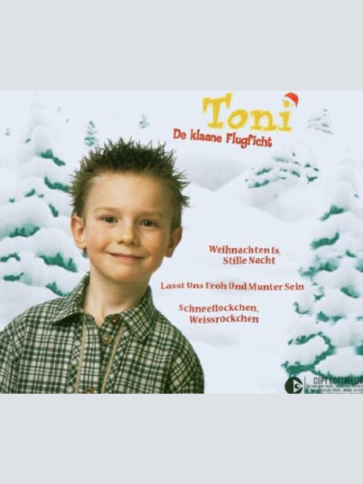 CD, Single, Copy Prot. Toni, De Klaane Flugficht - Weihnachten Is, Stille Nacht