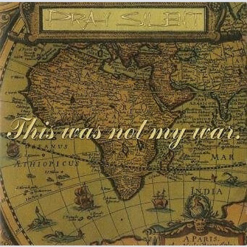CD Pray Silent - This Was Not My War