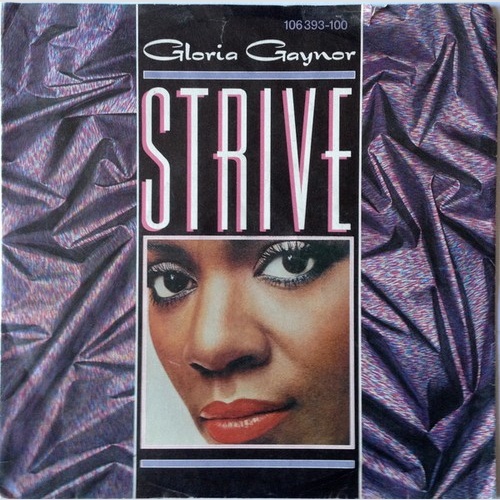 7" Gloria Gaynor - Strive / I've Been Watching You