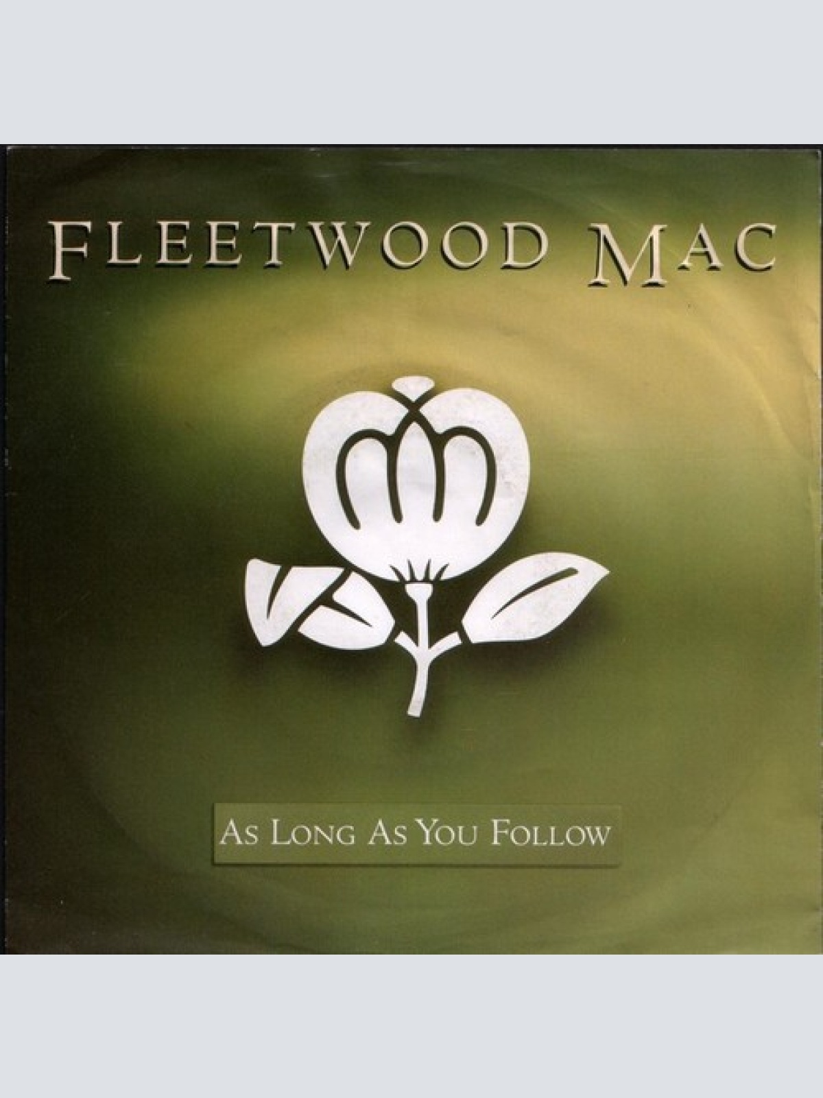 7", Single Fleetwood Mac - As Long As You Follow