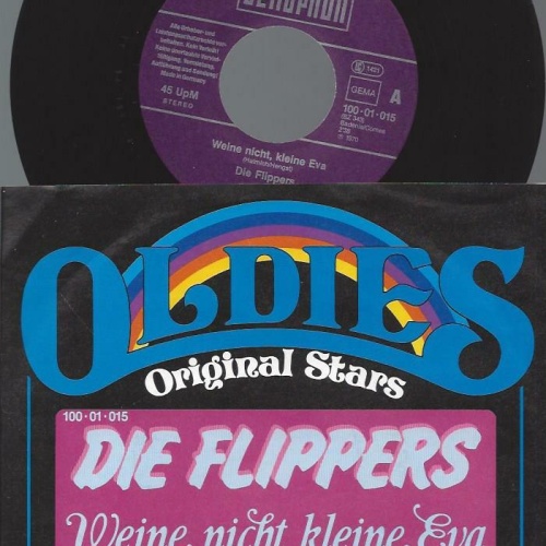7"  Die Flippers  Weine Nicht Kleine Eva / Sha La La, I Love You