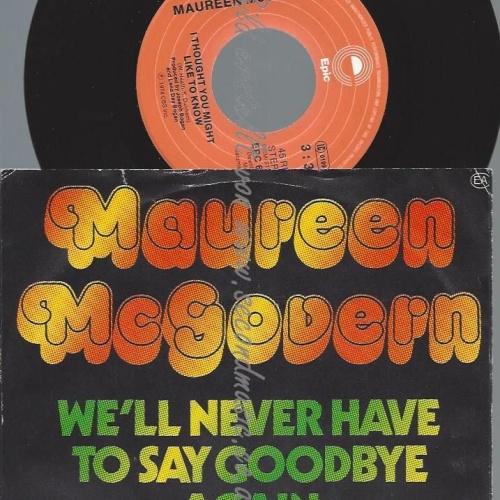 7"    Maureen McGovern  We'll Never Have To Say Goodbye