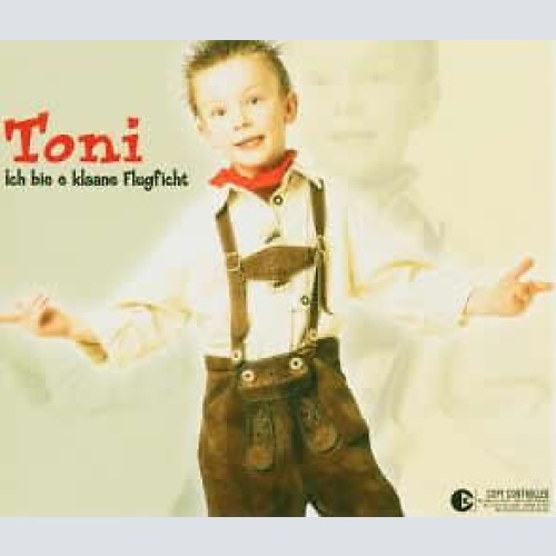 CD, Single Toni, De Klaane Flugficht - Ich Bie E Klaane Flugficht