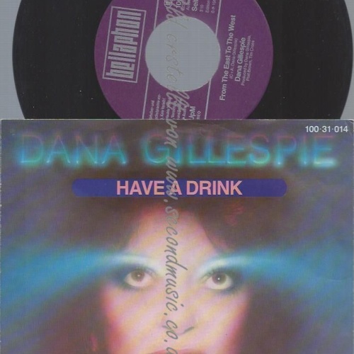 7"   Dana Gillespie  Have A Drink