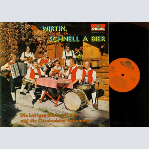 LP-- DIE LUSTIGEN SILBERSPITZLER  WIRTIN SCHNELL A BIER