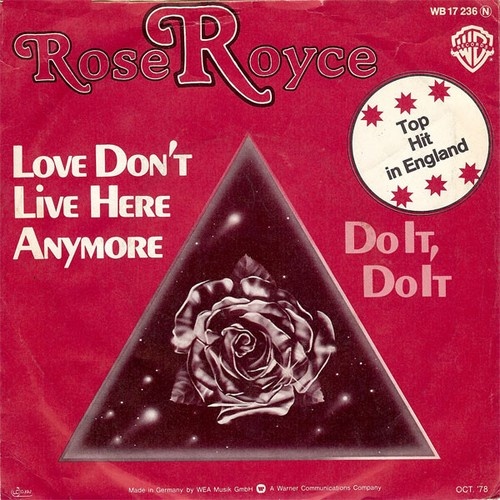 7", Single Rose Royce - Love Don't Live Here Anymore