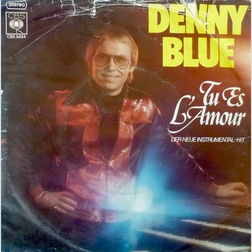 7", Single, Promo Denny Blue - Tu Es L'Amour