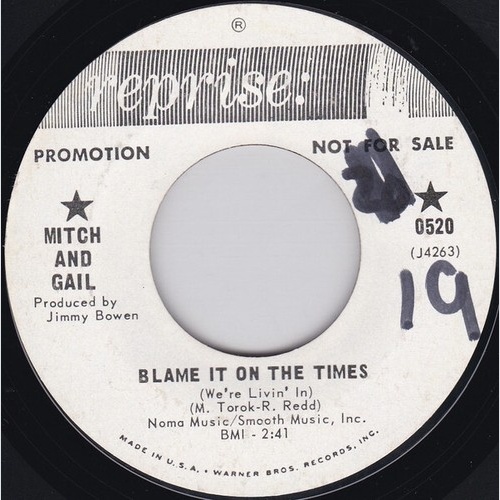 7", Promo Mitch* And Gail* - Blame It On The Times (We're Livin' In) / Friend...