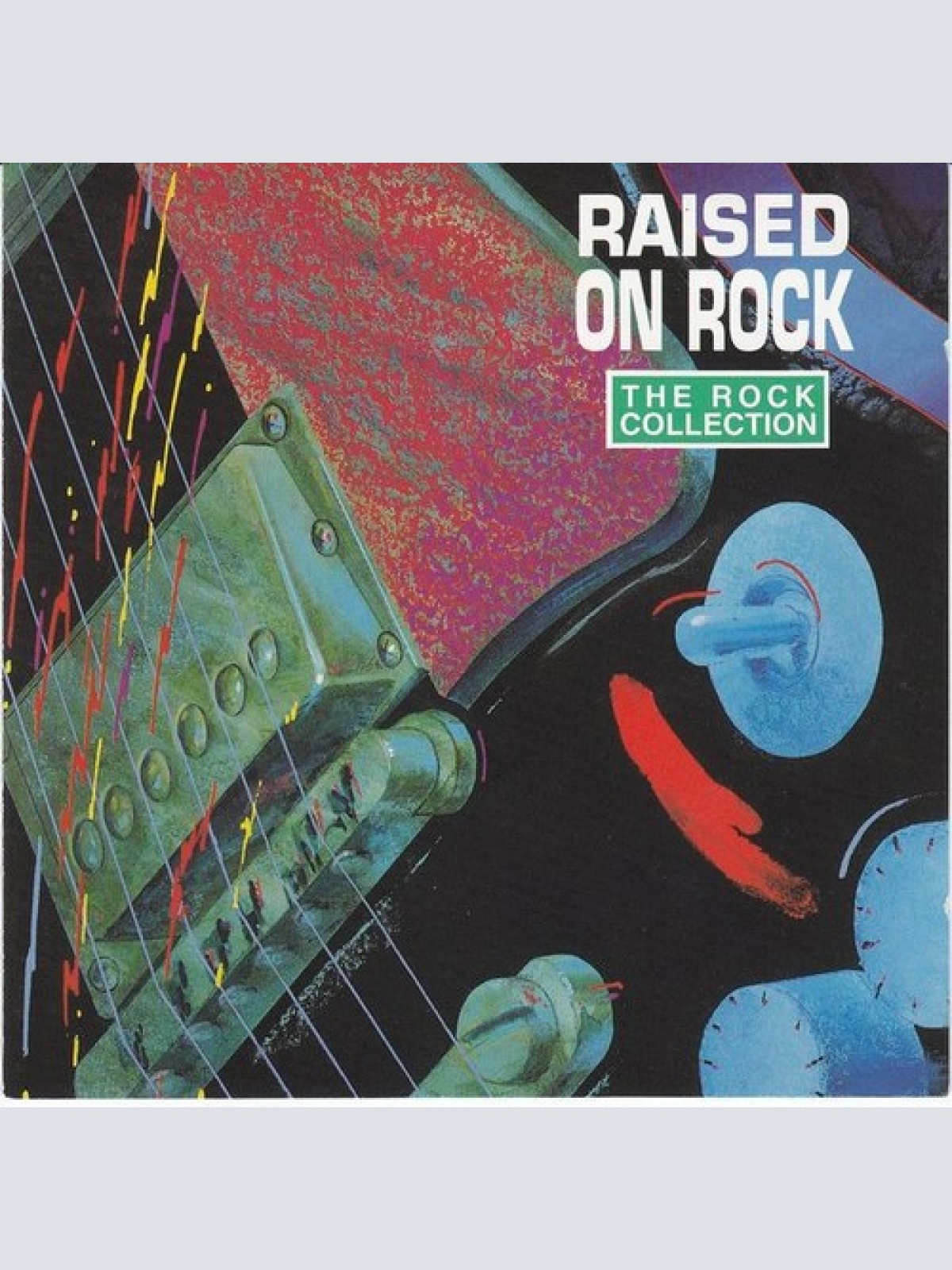 2xCD, Comp Various - The Rock Collection (Raised On Rock)