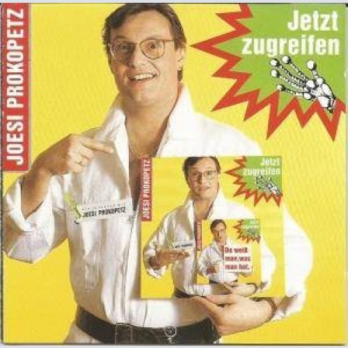 LP, Album Joesi Prokopetz - Jetzt Zugreifen - Da Weiß Man Was Man Hat