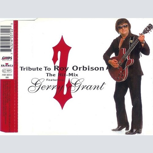 CD, Maxi Gerry Grant (2) - Tribute To Roy Orbison - The Hit-Mix