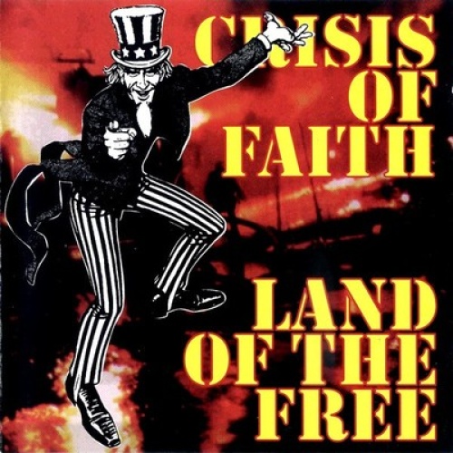 CD, Comp, RE Crisis Of Faith - Land Of The Free