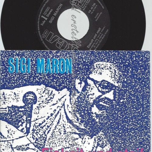 7"  Sigi Maron  Eiskoit Und Steif