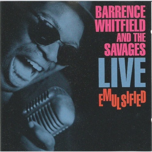 CD, Album Barrence Whitfield And The Savages - Live Emulsified