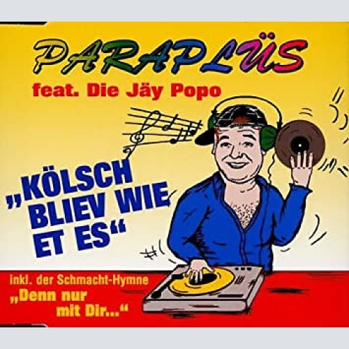 CD, Maxi Paraplüs* ,feat Die Jäy Popo - KÖLSCH BLIEV WIE ET ES