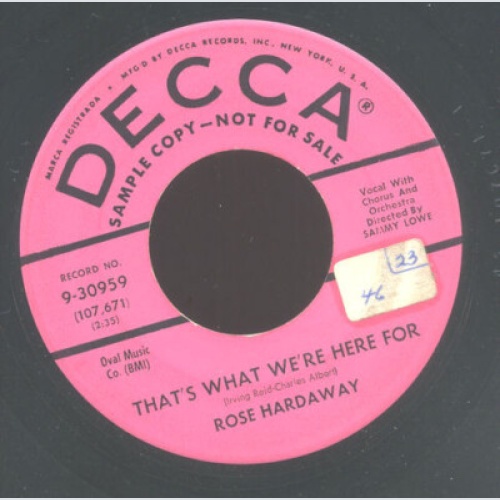 7", Single, Promo Rose Hardaway - That's What We're Here For / What You Don't...