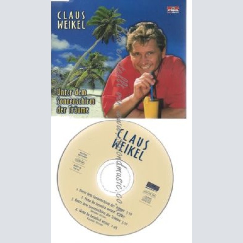 CD--WEIKEL,CLAUS--    UNTER D.SONNENSCHIRM D.TRÄUME