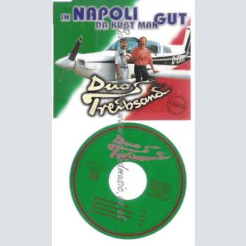 CD--DUO TREIBSAND      IN NAPOLI DA KÜSST MAN GUT
