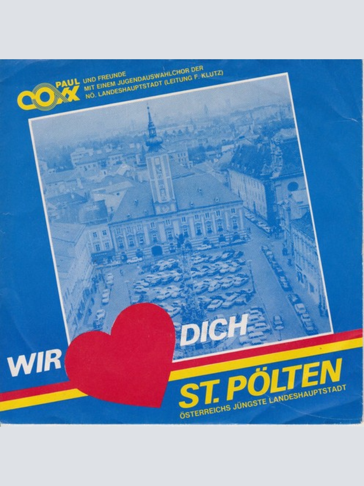 7", Single Paul Coxx - Wir lieben dich St. Pölten