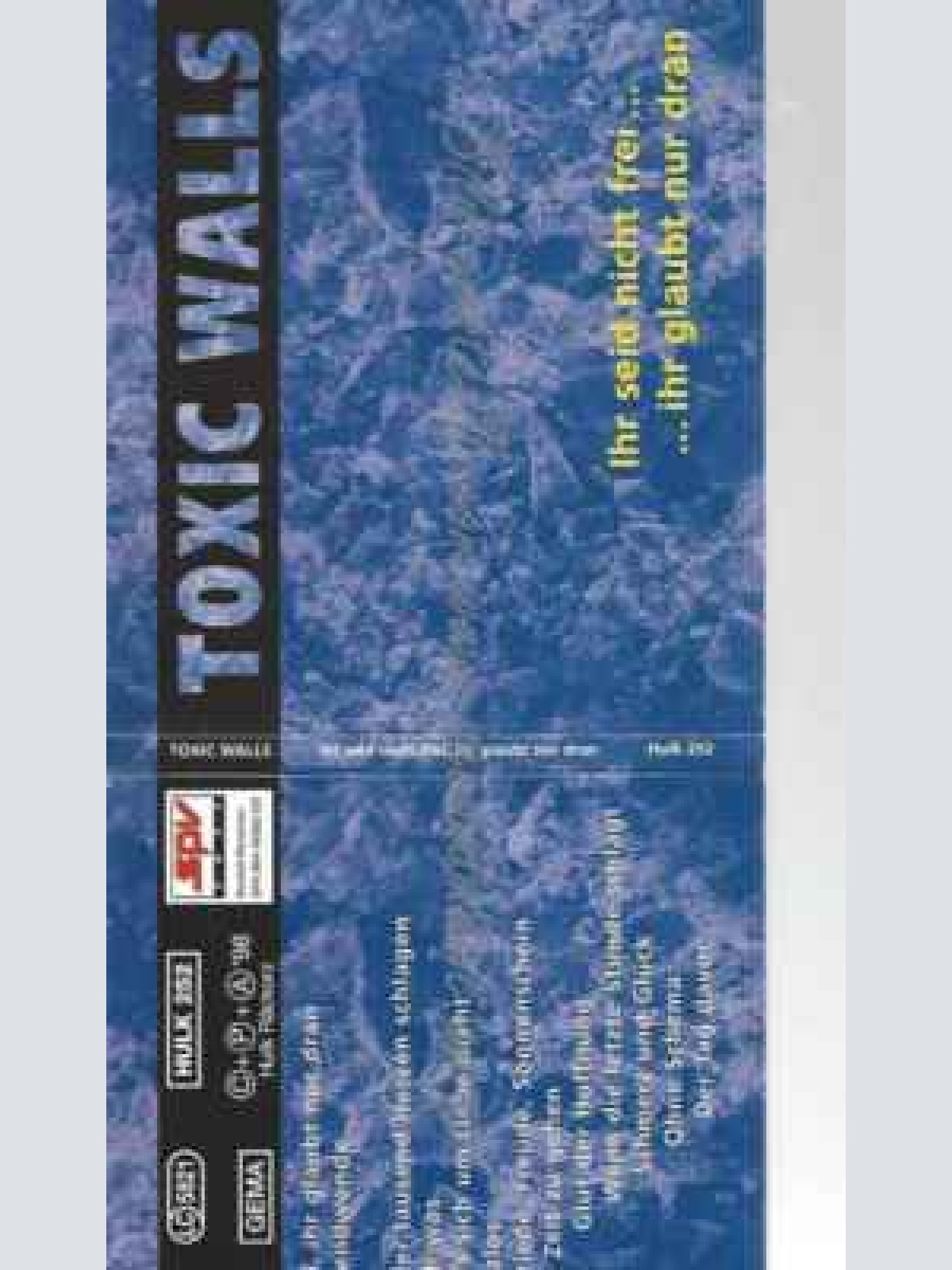 CD--TOXIC WALLS | --IHR SEID NICHT FREI,IHR GLAUB
