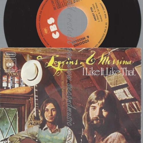7" Loggins & Messina – I Like It Like That