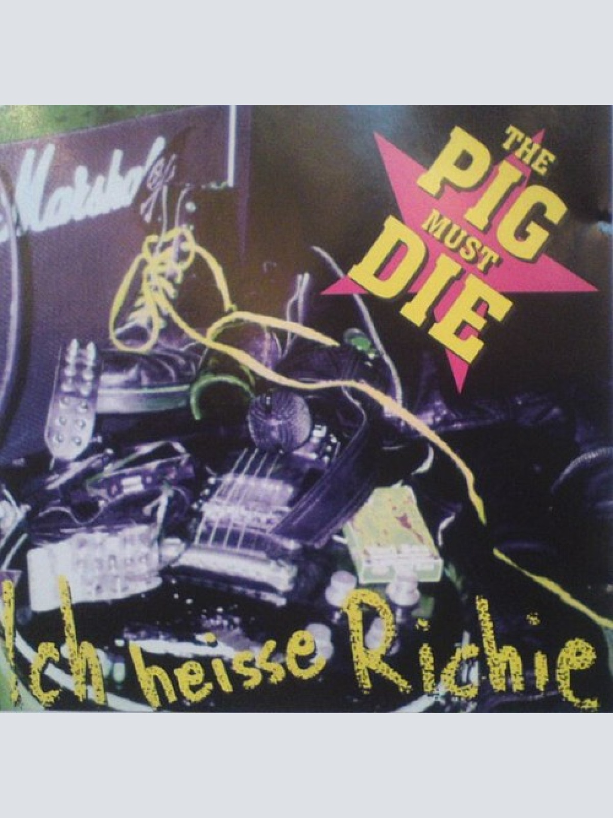 CD, EP The Pig Must Die - Ich Heisse Richie