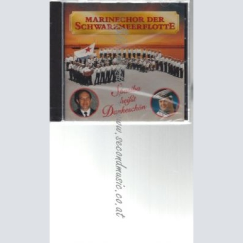 CD--MARINECHOR DER SCHWARZMEERFLOTTE--    SPASIBA HEISST DANKESCHÖN