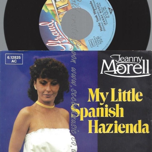 7"  Jeanny Morell  My Little Spanish Hazienda
