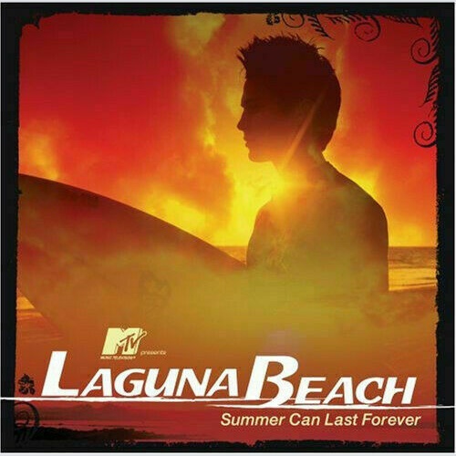 CD--    MTV PRESENTS LAGUNA BEACH - SUMMER CAN LAST FOREVER