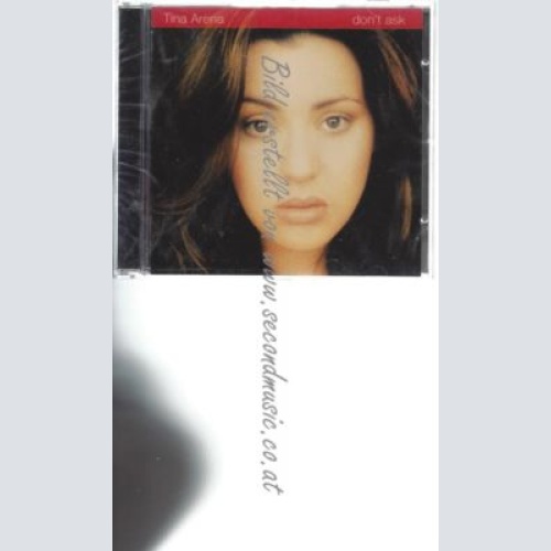 CD--TINA ARENA--    DON'T ASK