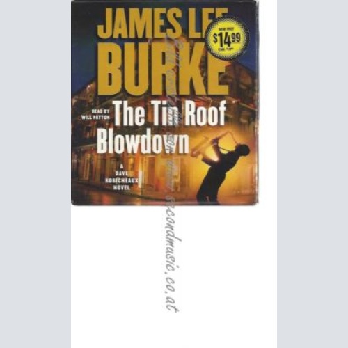 CD--JAMES LEE BURKE UND WILL PATTON--    THE TIN ROOF BLOWDOWN: