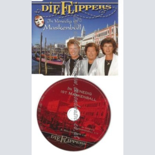 CD--DIE FLIPPERS--    IN VENEDIG IST MASKENBALL