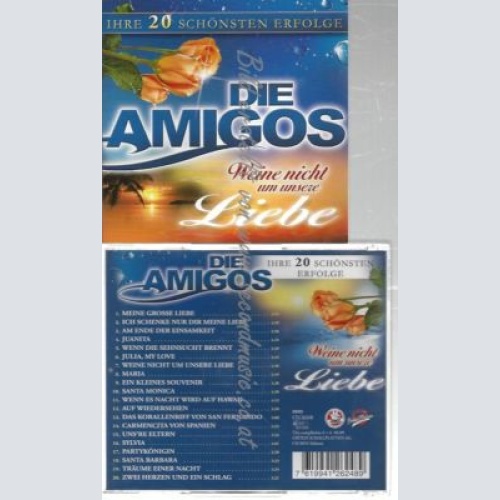 CD--AMIGOS--    WEINE NICHT UM UNSERE LIEBE