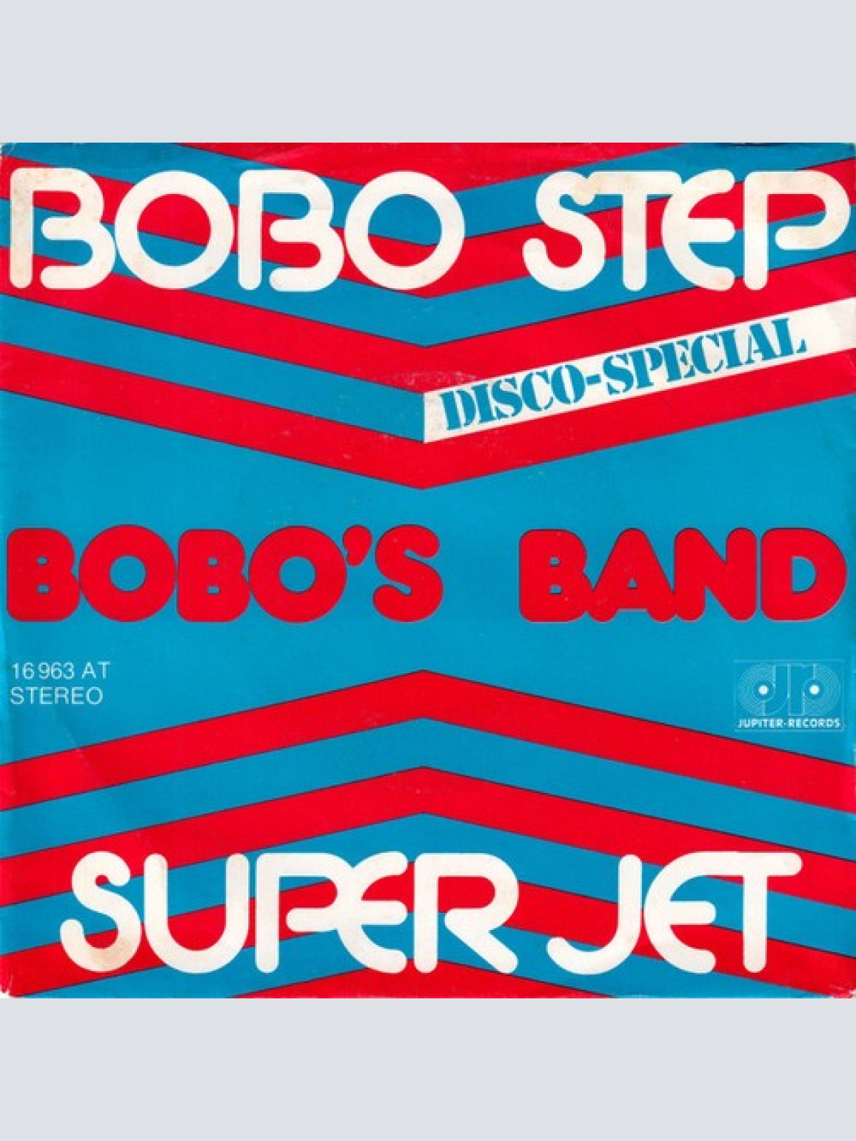 7", Single Bobo's Band - Bobo Step / Super Jet