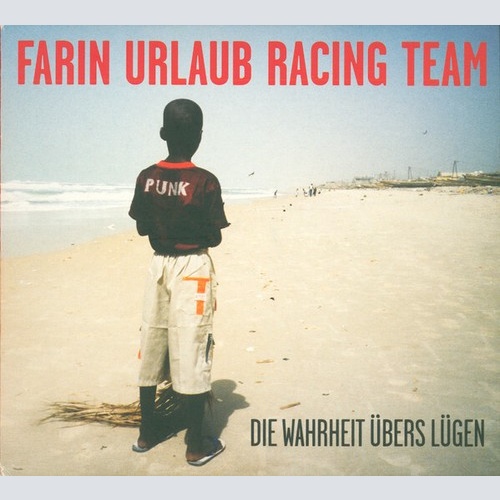 CD, Album + CD, MiniAlbum Farin Urlaub Racing Team - Die Wahrheit Übers Lügen