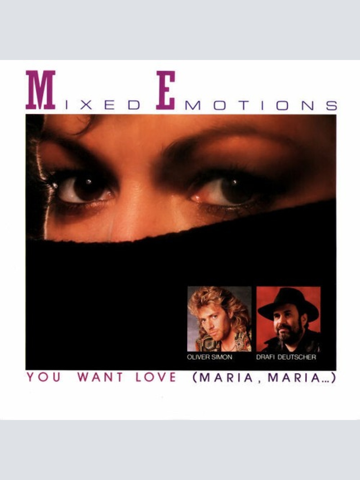 7", Single Mixed Emotions - You Want Love (Maria, Maria...)